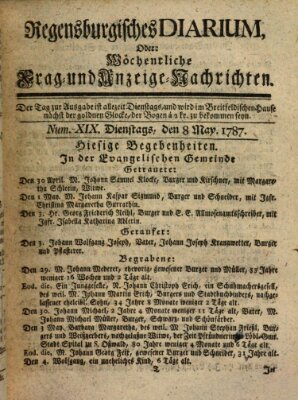 Regensburgisches Diarium oder wöchentliche Frag- und Anzeige-Nachrichten (Regensburger Wochenblatt) Dienstag 8. Mai 1787