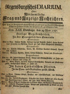 Regensburgisches Diarium oder wöchentliche Frag- und Anzeige-Nachrichten (Regensburger Wochenblatt) Dienstag 29. Mai 1787