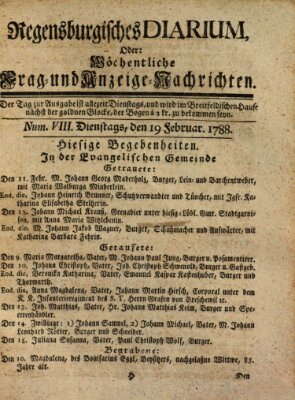 Regensburgisches Diarium oder wöchentliche Frag- und Anzeige-Nachrichten (Regensburger Wochenblatt) Dienstag 19. Februar 1788