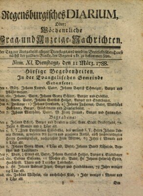 Regensburgisches Diarium oder wöchentliche Frag- und Anzeige-Nachrichten (Regensburger Wochenblatt) Dienstag 11. März 1788