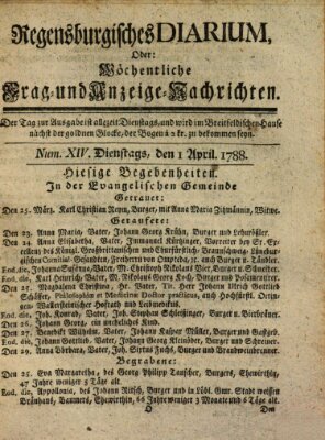 Regensburgisches Diarium oder wöchentliche Frag- und Anzeige-Nachrichten (Regensburger Wochenblatt) Dienstag 1. April 1788