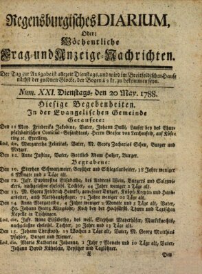 Regensburgisches Diarium oder wöchentliche Frag- und Anzeige-Nachrichten (Regensburger Wochenblatt) Dienstag 20. Mai 1788