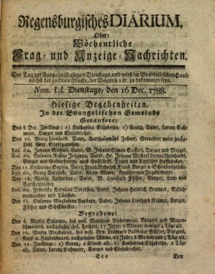 Regensburgisches Diarium oder wöchentliche Frag- und Anzeige-Nachrichten (Regensburger Wochenblatt) Dienstag 16. Dezember 1788