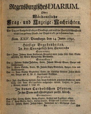 Regensburgisches Diarium oder wöchentliche Frag- und Anzeige-Nachrichten (Regensburger Wochenblatt) Dienstag 14. Juni 1791