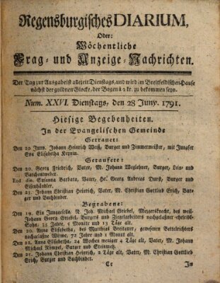 Regensburgisches Diarium oder wöchentliche Frag- und Anzeige-Nachrichten (Regensburger Wochenblatt) Dienstag 28. Juni 1791