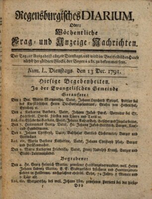 Regensburgisches Diarium oder wöchentliche Frag- und Anzeige-Nachrichten (Regensburger Wochenblatt) Dienstag 13. Dezember 1791