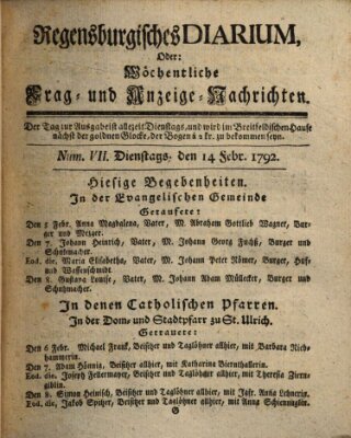 Regensburgisches Diarium oder wöchentliche Frag- und Anzeige-Nachrichten (Regensburger Wochenblatt) Dienstag 14. Februar 1792