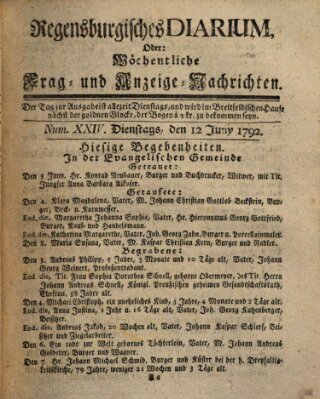 Regensburgisches Diarium oder wöchentliche Frag- und Anzeige-Nachrichten (Regensburger Wochenblatt) Dienstag 12. Juni 1792