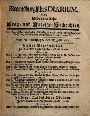 Regensburgisches Diarium oder wöchentliche Frag- und Anzeige-Nachrichten (Regensburger Wochenblatt) Dienstag 15. Januar 1793