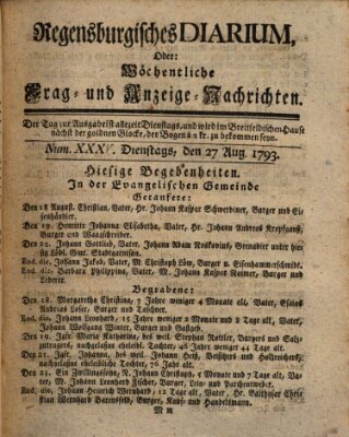 Regensburgisches Diarium oder wöchentliche Frag- und Anzeige-Nachrichten (Regensburger Wochenblatt) Dienstag 27. August 1793