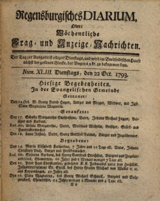 Regensburgisches Diarium oder wöchentliche Frag- und Anzeige-Nachrichten (Regensburger Wochenblatt) Dienstag 22. Oktober 1793