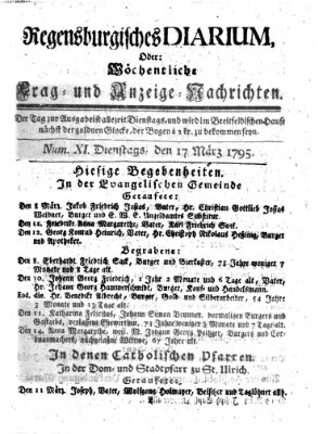 Regensburgisches Diarium oder wöchentliche Frag- und Anzeige-Nachrichten (Regensburger Wochenblatt) Dienstag 17. März 1795