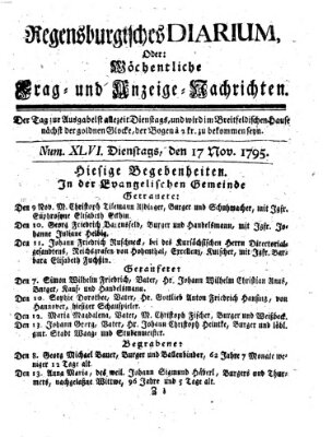 Regensburgisches Diarium oder wöchentliche Frag- und Anzeige-Nachrichten (Regensburger Wochenblatt) Dienstag 17. November 1795