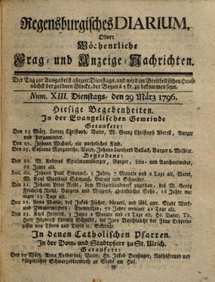 Regensburgisches Diarium oder wöchentliche Frag- und Anzeige-Nachrichten (Regensburger Wochenblatt) Dienstag 29. März 1796