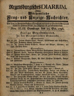 Regensburgisches Diarium oder wöchentliche Frag- und Anzeige-Nachrichten (Regensburger Wochenblatt) Dienstag 25. Oktober 1796