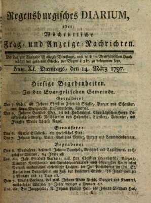 Regensburgisches Diarium oder wöchentliche Frag- und Anzeige-Nachrichten (Regensburger Wochenblatt) Dienstag 14. März 1797