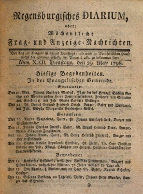 Regensburgisches Diarium oder wöchentliche Frag- und Anzeige-Nachrichten (Regensburger Wochenblatt) Dienstag 29. Mai 1798