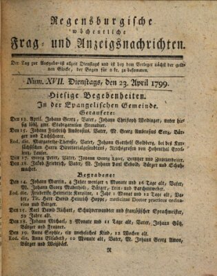 Regensburgische wöchentliche Frag- und Anzeigsnachrichten (Regensburger Wochenblatt) Dienstag 23. April 1799