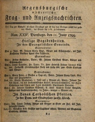 Regensburgische wöchentliche Frag- und Anzeigsnachrichten (Regensburger Wochenblatt) Dienstag 11. Juni 1799