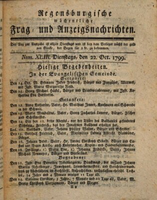 Regensburgische wöchentliche Frag- und Anzeigsnachrichten (Regensburger Wochenblatt) Dienstag 22. Oktober 1799