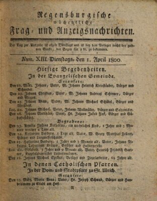 Regensburgische wöchentliche Frag- und Anzeigsnachrichten (Regensburger Wochenblatt) Dienstag 1. April 1800