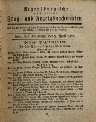 Regensburgische wöchentliche Frag- und Anzeigsnachrichten (Regensburger Wochenblatt) Dienstag 8. April 1800