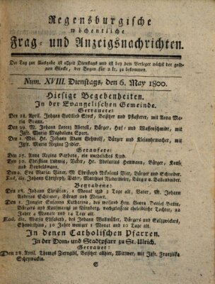 Regensburgische wöchentliche Frag- und Anzeigsnachrichten (Regensburger Wochenblatt) Dienstag 6. Mai 1800