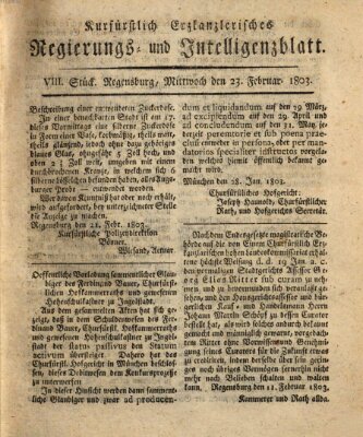 Kurfürstlich-Erzkanzlerisches Regierungs- und Intelligenzblatt (Regensburger Wochenblatt) Mittwoch 23. Februar 1803