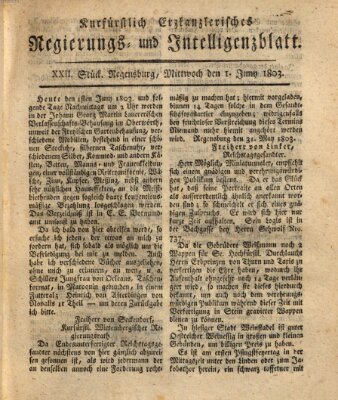 Kurfürstlich-Erzkanzlerisches Regierungs- und Intelligenzblatt (Regensburger Wochenblatt) Mittwoch 1. Juni 1803
