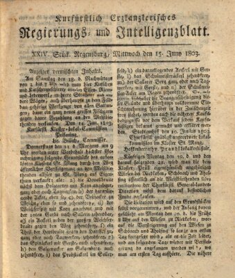 Kurfürstlich-Erzkanzlerisches Regierungs- und Intelligenzblatt (Regensburger Wochenblatt) Mittwoch 15. Juni 1803