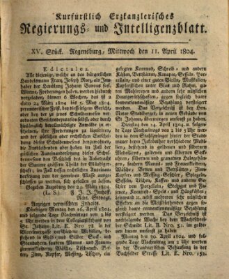 Kurfürstlich-Erzkanzlerisches Regierungs- und Intelligenzblatt (Regensburger Wochenblatt) Mittwoch 11. April 1804