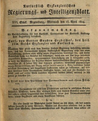 Kurfürstlich-Erzkanzlerisches Regierungs- und Intelligenzblatt (Regensburger Wochenblatt) Mittwoch 18. April 1804