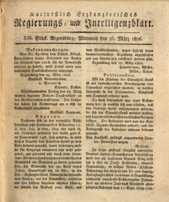 Kurfürstlich-Erzkanzlerisches Regierungs- und Intelligenzblatt (Regensburger Wochenblatt) Mittwoch 26. März 1806