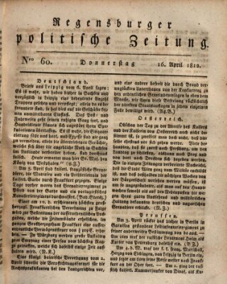 Regensburger politische Zeitung (Regensburger Zeitung) Donnerstag 16. April 1812