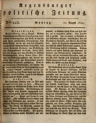 Regensburger politische Zeitung (Regensburger Zeitung) Montag 10. August 1812