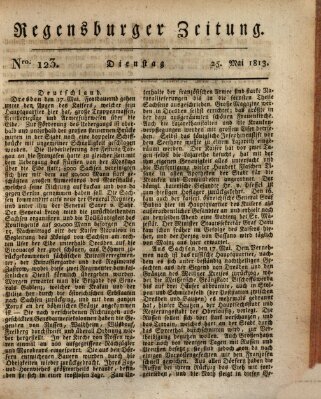 Regensburger Zeitung Dienstag 25. Mai 1813