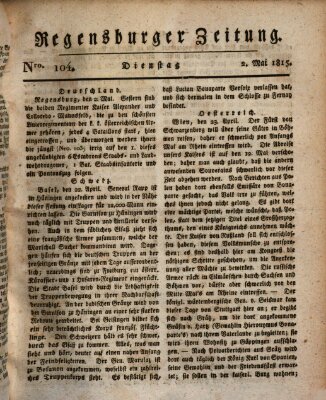 Regensburger Zeitung Dienstag 2. Mai 1815