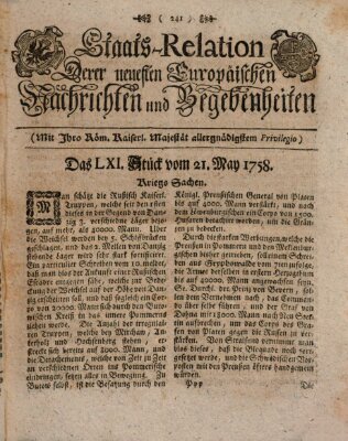 Staats-Relation der neuesten europäischen Nachrichten und Begebenheiten Sonntag 21. Mai 1758