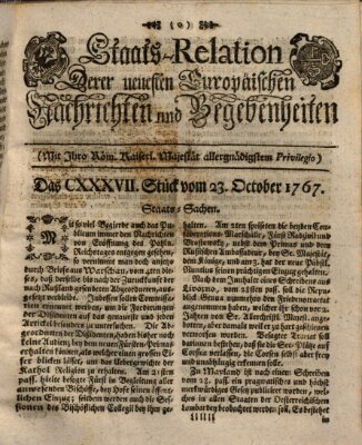 Staats-Relation der neuesten europäischen Nachrichten und Begebenheiten Freitag 23. Oktober 1767