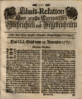 Staats-Relation der neuesten europäischen Nachrichten und Begebenheiten Mittwoch 25. November 1767