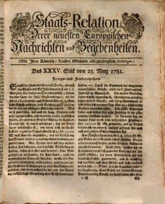 Staats-Relation der neuesten europäischen Nachrichten und Begebenheiten Freitag 23. März 1781