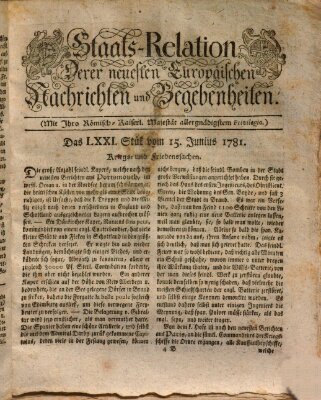 Staats-Relation der neuesten europäischen Nachrichten und Begebenheiten Freitag 15. Juni 1781