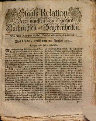 Staats-Relation der neuesten europäischen Nachrichten und Begebenheiten Freitag 22. Juni 1781