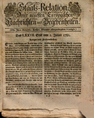 Staats-Relation der neuesten europäischen Nachrichten und Begebenheiten Sonntag 1. Juli 1781