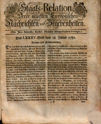 Staats-Relation der neuesten europäischen Nachrichten und Begebenheiten Mittwoch 18. Juli 1781