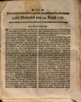 Staats-Relation der neuesten europäischen Nachrichten und Begebenheiten Freitag 24. August 1781