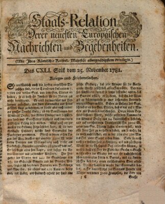 Staats-Relation der neuesten europäischen Nachrichten und Begebenheiten Sonntag 25. November 1781