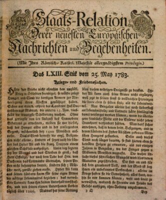 Staats-Relation der neuesten europäischen Nachrichten und Begebenheiten Sonntag 25. Mai 1783