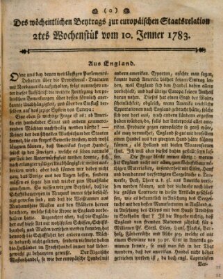 Staats-Relation der neuesten europäischen Nachrichten und Begebenheiten Freitag 10. Januar 1783