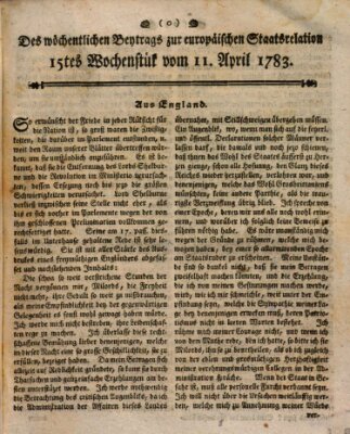 Staats-Relation der neuesten europäischen Nachrichten und Begebenheiten Freitag 11. April 1783